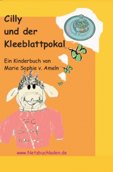 Marie Sophie v. Ameln - Cilly und der Kleeblattpokal (Vorankündigung)