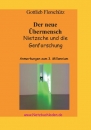 Gottlieb Florschütz - Der neue Übermensch - Nietzsche und die Genforschung