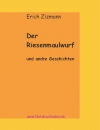 Erich Zizmann - Der Riesenmaulwurf und andre Geschichten