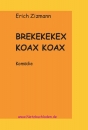 Erich Zizmann - BREKEKEKEX KOAX KOAX